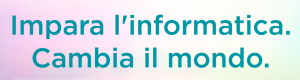 impara l'informatica. cambia il mondo